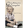 God's Making of an Evangelist