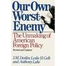 Our Own Worst Enemy