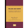 Finland and Europe: The Period of Autonomy and the International Crises, 1808-1914