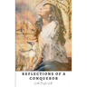 Reflections of a Conqueror