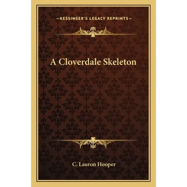 A Cloverdale Skeleton