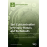 Soil Contamination by Heavy Metals and Metalloids