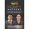 Money Matters: World's Leading Entrepreneurs Reveal Their Top Tips To Success (Vol.1 - Edition 14)