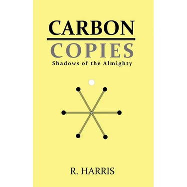 Carbon Copies: Shadows of the Almighty