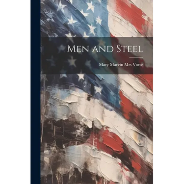 Men and Steel