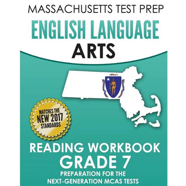MASSACHUSETTS TEST PREP English Language Arts Reading Workbook Grade 7: Preparation for the Next-Generation MCAS Tests