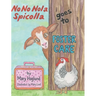 No No Nola Spicolla Goes to Foster Care