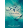 Soul Whisperer: Releasing Lost Souls