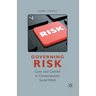 Governing Risk: Care and Control in Contemporary Social Work