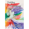 Holding Wholeness: (In a Challenging World)