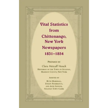 Vital Statistics from Chittenango, New York, Newspapers, 1831-1854