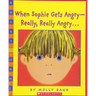 When Sophie Gets Angry--Really, Really Angry...