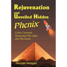 Rejuvenation and Unveiled Hidden Phenix: Carlos Castaneda Shamanism Plus Alpha After His Death