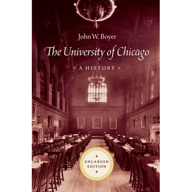 The University of Chicago: A History