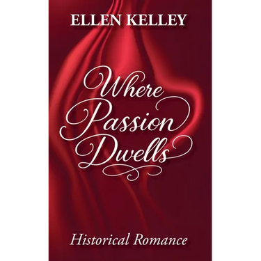 Where Passion Dwells