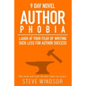 Nine Day Novel-Authorphobia: Laugh at Your Fear of Writing: Suck Less for Author Success