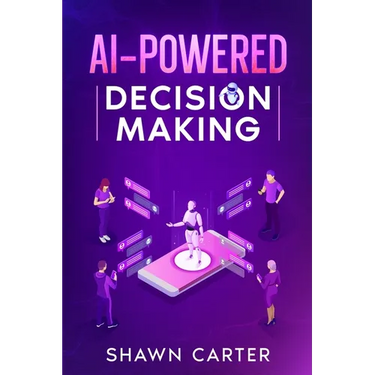 AI-Powered Decision Making