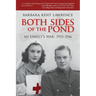 Both Sides of the Pond: My Family's War, 1933-1946