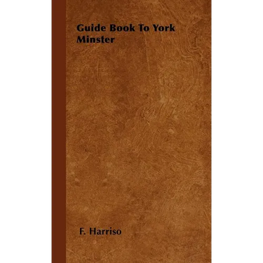 Guide Book To York Minster