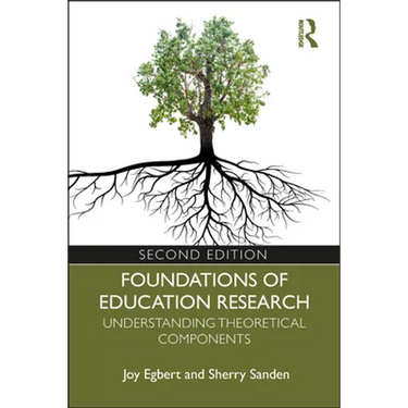 Foundations of Education Research: Understanding Theoretical Components