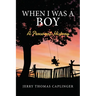 When I Was A Boy: A Personal History