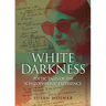 White Darkness: Poetic Tales of the Schizophrenic Experience