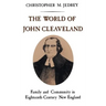 The World of John Cleaveland: Family and Community in Eighteenth-Century England