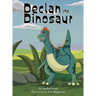 Declan the Dinosaur