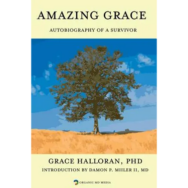 Amazing Grace: Autobiography of a Survivor