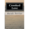 Crooked Love