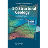 3-D Structural Geology: A Practical Guide to Quantitative Surface and Subsurface Map Interpretation