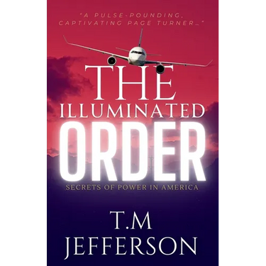The Illuminated Order: Secrets of Power in America