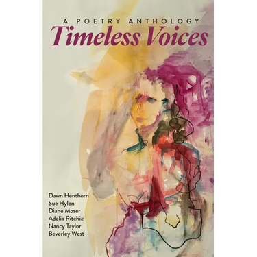 Timeless Voices: A Poetry Anthology