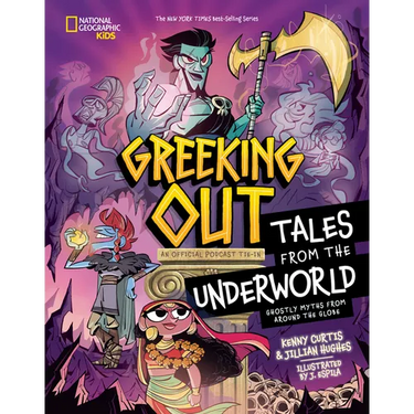 Greeking Out Tales from the Underworld: Ghostly Myths from Around the Globe