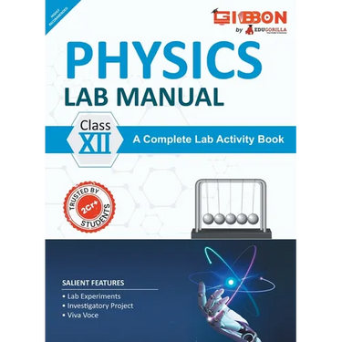 Physics Lab Manual Class XII According to the latest CBSE syllabus and other State Boards following the CBSE curriculum