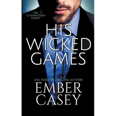 His Wicked Games (The Cunningham Family #1)