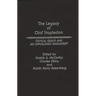 The Legacy of Olaf Stapledon: Critical Essays and an Unpublished Manuscript