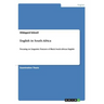 English in South Africa: Focusing on Linguistic Features of Black South African English