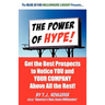 The Power of Hype!