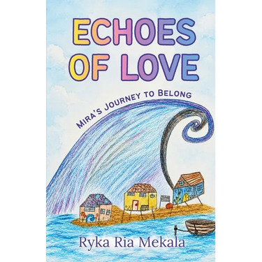 Echoes of Love: Mira's Journey to Belong