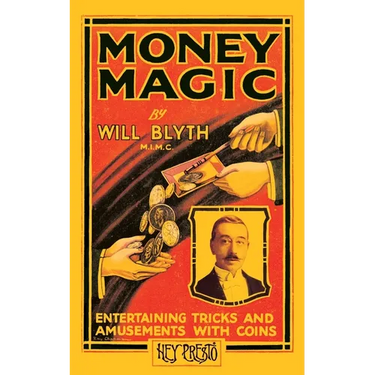 Money Magic (Hey Presto Magic Book): Entertaining Tricks and Amusements with Coins