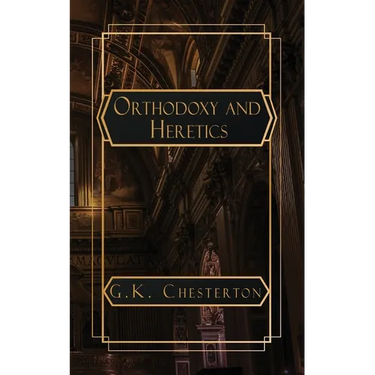 Orthodoxy and Heretics