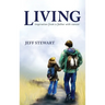 Living: Inspiration from a Father with Cancer