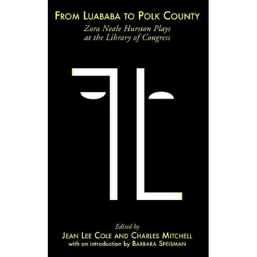 From Luababa to Polk County: Zora Neale Hurston Plays at the Library of Congress