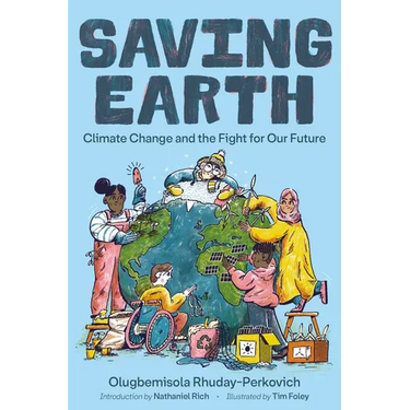 Saving Earth: Climate Change and the Fight for Our Future