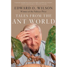 Tales from the Ant World