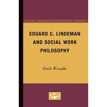 Eduard C. Lindeman and Social Work Philosophy