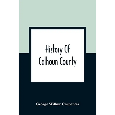 History Of Calhoun County