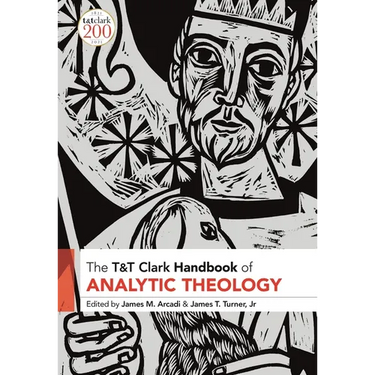 T&t Clark Handbook of Analytic Theology