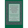 On Humanistic Education: Six Inaugural Orations, 1699 1707